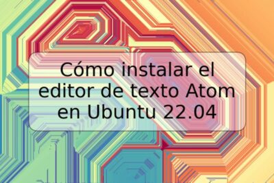 Cómo instalar el editor de texto Atom en Ubuntu 22.04