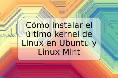 Cómo instalar el último kernel de Linux en Ubuntu y Linux Mint