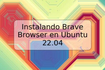 Instalando Brave Browser en Ubuntu 22.04