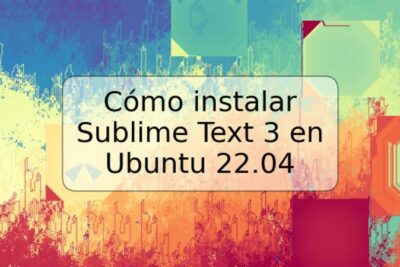 Cómo instalar Sublime Text 3 en Ubuntu 22.04