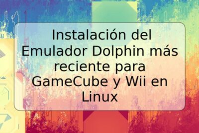 Instalación del Emulador Dolphin más reciente para GameCube y Wii en Linux