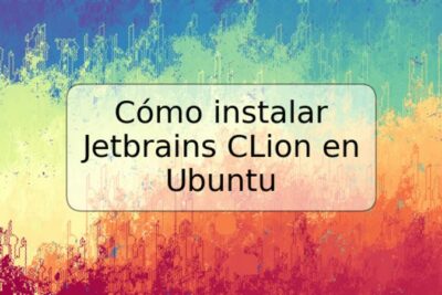 Cómo instalar Jetbrains CLion en Ubuntu