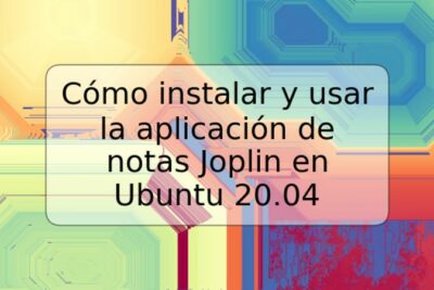 Cómo instalar y usar la aplicación de notas Joplin en Ubuntu 20.04