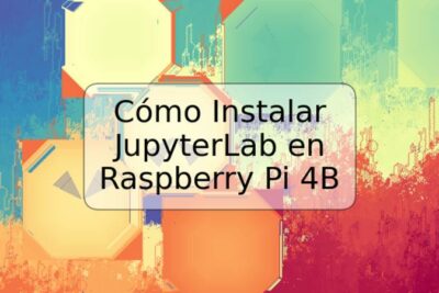 Cómo Instalar JupyterLab en Raspberry Pi 4B