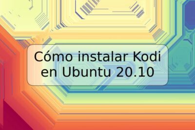 Cómo instalar Kodi en Ubuntu 20.10