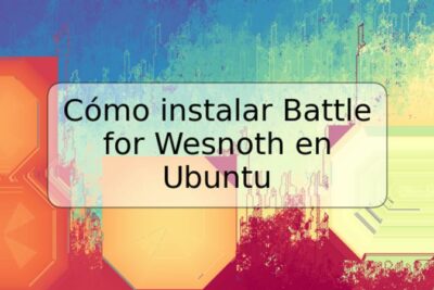 Cómo instalar Battle for Wesnoth en Ubuntu