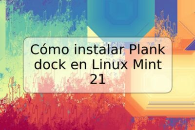 Cómo instalar Plank dock en Linux Mint 21