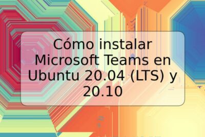 Cómo instalar Microsoft Teams en Ubuntu 20.04 (LTS) y 20.10
