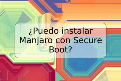 ¿Puedo instalar Manjaro con Secure Boot?