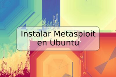 Instalar Metasploit en Ubuntu