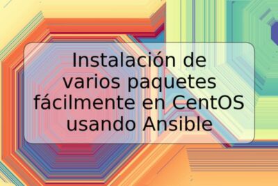 Instalación de varios paquetes fácilmente en CentOS usando Ansible