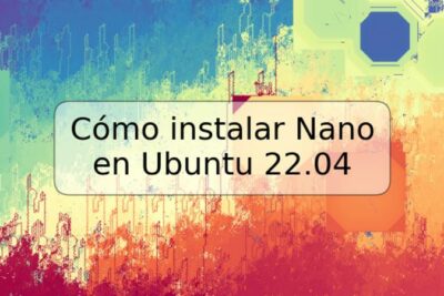 Cómo instalar Nano en Ubuntu 22.04