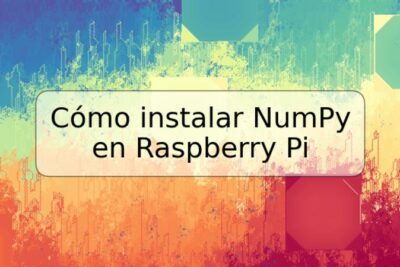Cómo instalar NumPy en Raspberry Pi