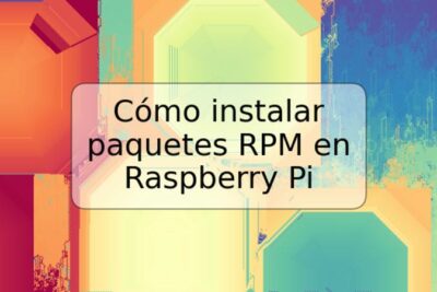 Cómo instalar paquetes RPM en Raspberry Pi