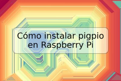 Cómo instalar pigpio en Raspberry Pi