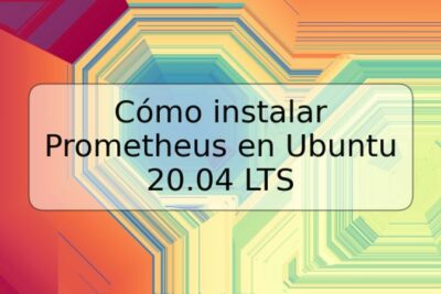 Cómo instalar Prometheus en Ubuntu 20.04 LTS