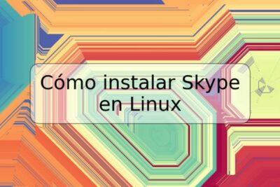 Cómo instalar Skype en Linux