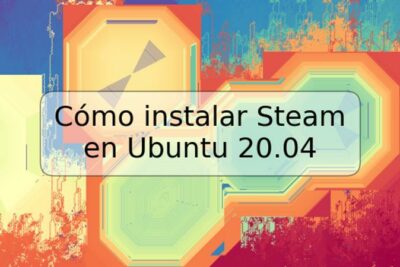 Cómo instalar Steam en Ubuntu 20.04