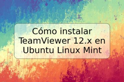 Cómo instalar TeamViewer 12.x en Ubuntu Linux Mint