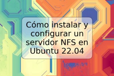 Cómo instalar y configurar un servidor NFS en Ubuntu 22.04