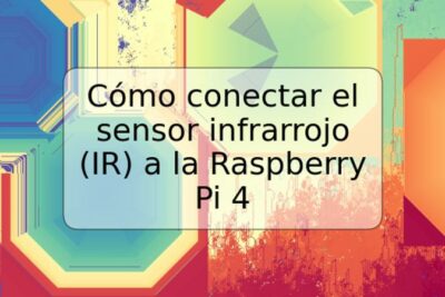 Cómo conectar el sensor infrarrojo (IR) a la Raspberry Pi 4