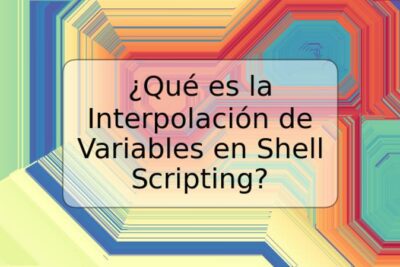 ¿Qué es la Interpolación de Variables en Shell Scripting?