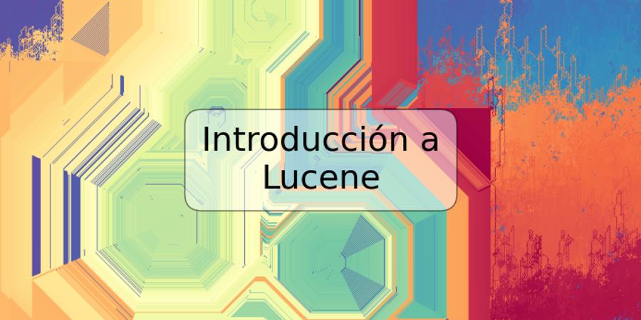 Introducción a Lucene