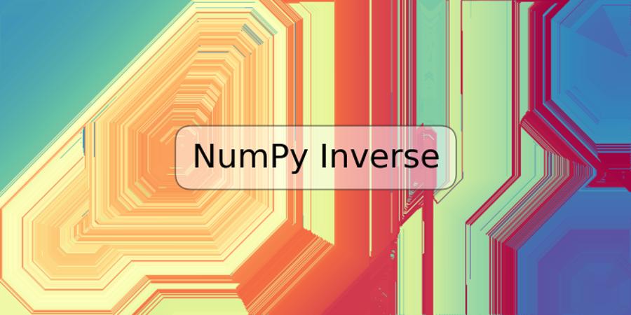 NumPy Inverse