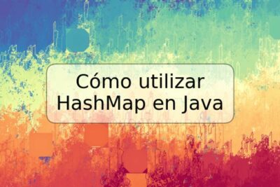 Cómo utilizar HashMap en Java