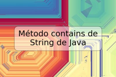 Método contains de String de Java
