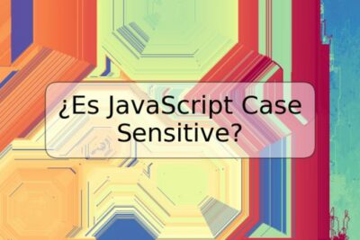 ¿Es JavaScript Case Sensitive?