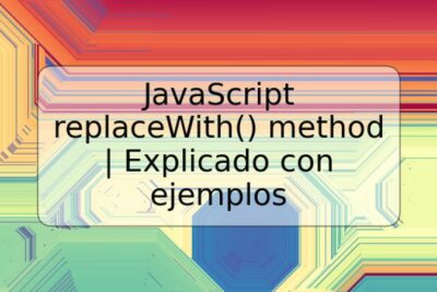 JavaScript replaceWith() method | Explicado con ejemplos