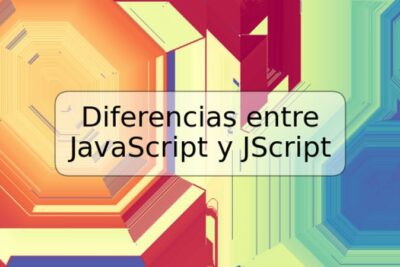 Diferencias entre JavaScript y JScript