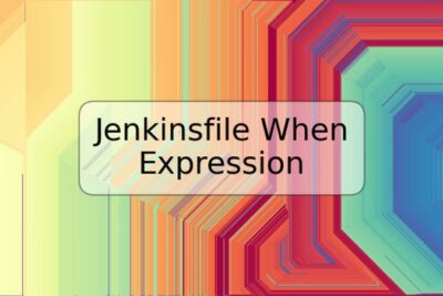 Jenkinsfile When Expression