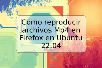 Cómo reproducir archivos Mp4 en Firefox en Ubuntu 22.04