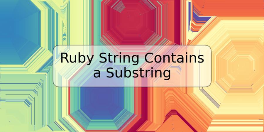 Ruby String Contains Special Character