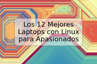 Los 12 Mejores Laptops con Linux para Apasionados