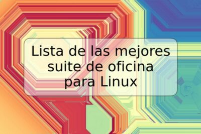 Lista de las mejores suite de oficina para Linux