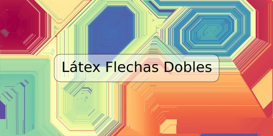 Látex Flechas Dobles