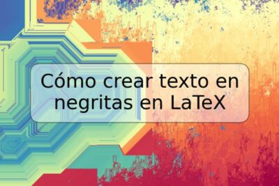 Cómo crear texto en negritas en LaTeX