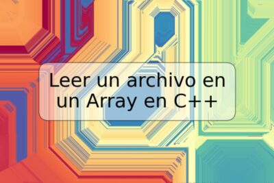 Leer un archivo en un Array en C++