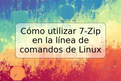 Cómo utilizar 7-Zip en la línea de comandos de Linux