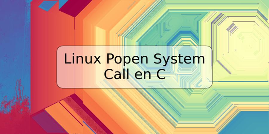 Linux Popen System Call en C