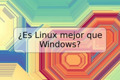 ¿Es Linux mejor que Windows?