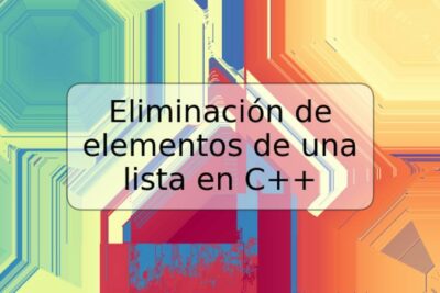 Eliminación de elementos de una lista en C++