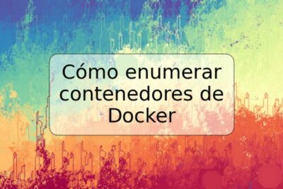 Cómo enumerar contenedores de Docker