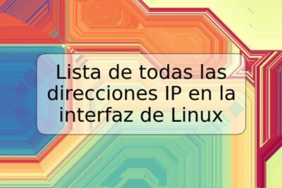 Lista de todas las direcciones IP en la interfaz de Linux