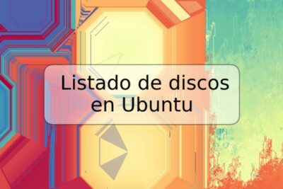 Listado de discos en Ubuntu