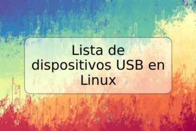 Lista de dispositivos USB en Linux
