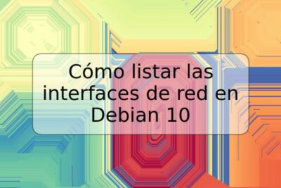 Cómo listar las interfaces de red en Debian 10